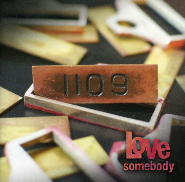 1109 , Love Somebody
