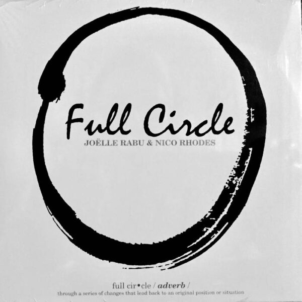 Full Circle, Joelle Rabu & Nico Rhodes