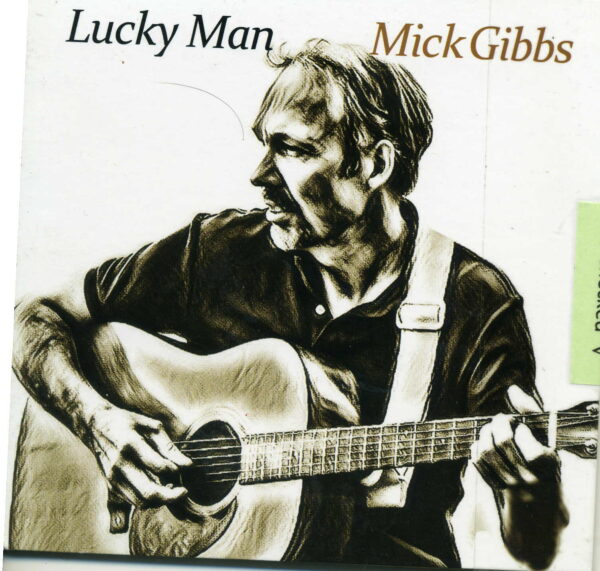 Mick Gibbs, lucky man
