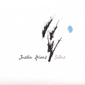 Justin Hines, sides
